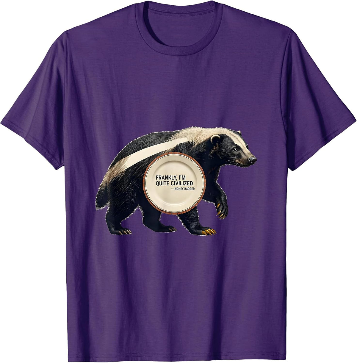 Men's Frankly, I'm Quite Civilized — Honey Badger Funny T-Shirt - Purple