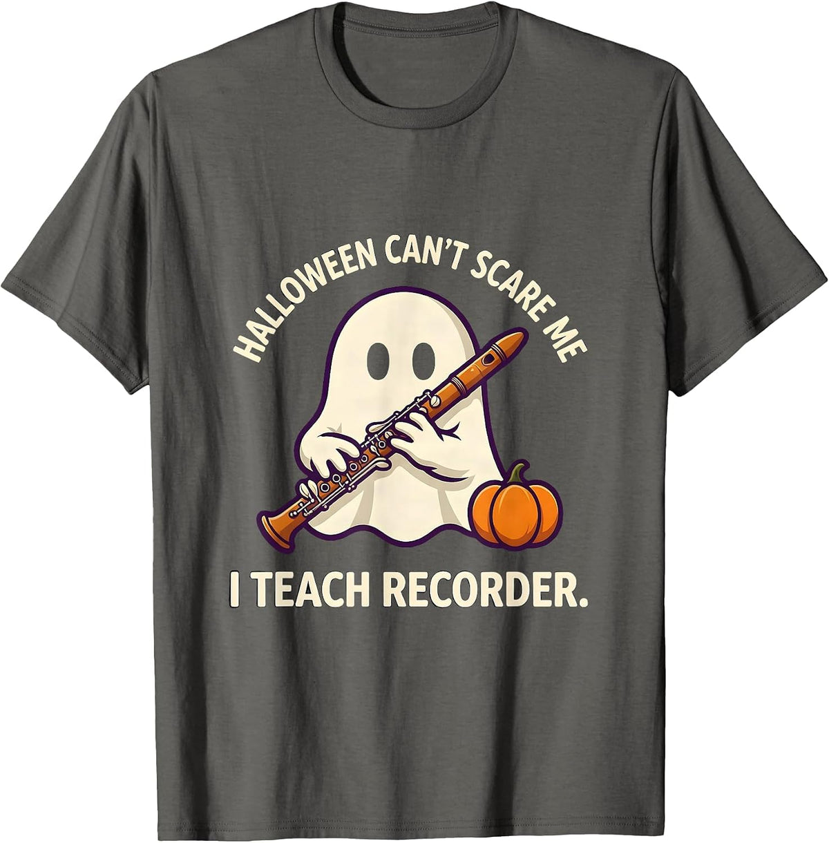 Men's Halloween Can't Scare Me, I Teach Recorder Music Teacher T-Shirt - Asphalt Grey