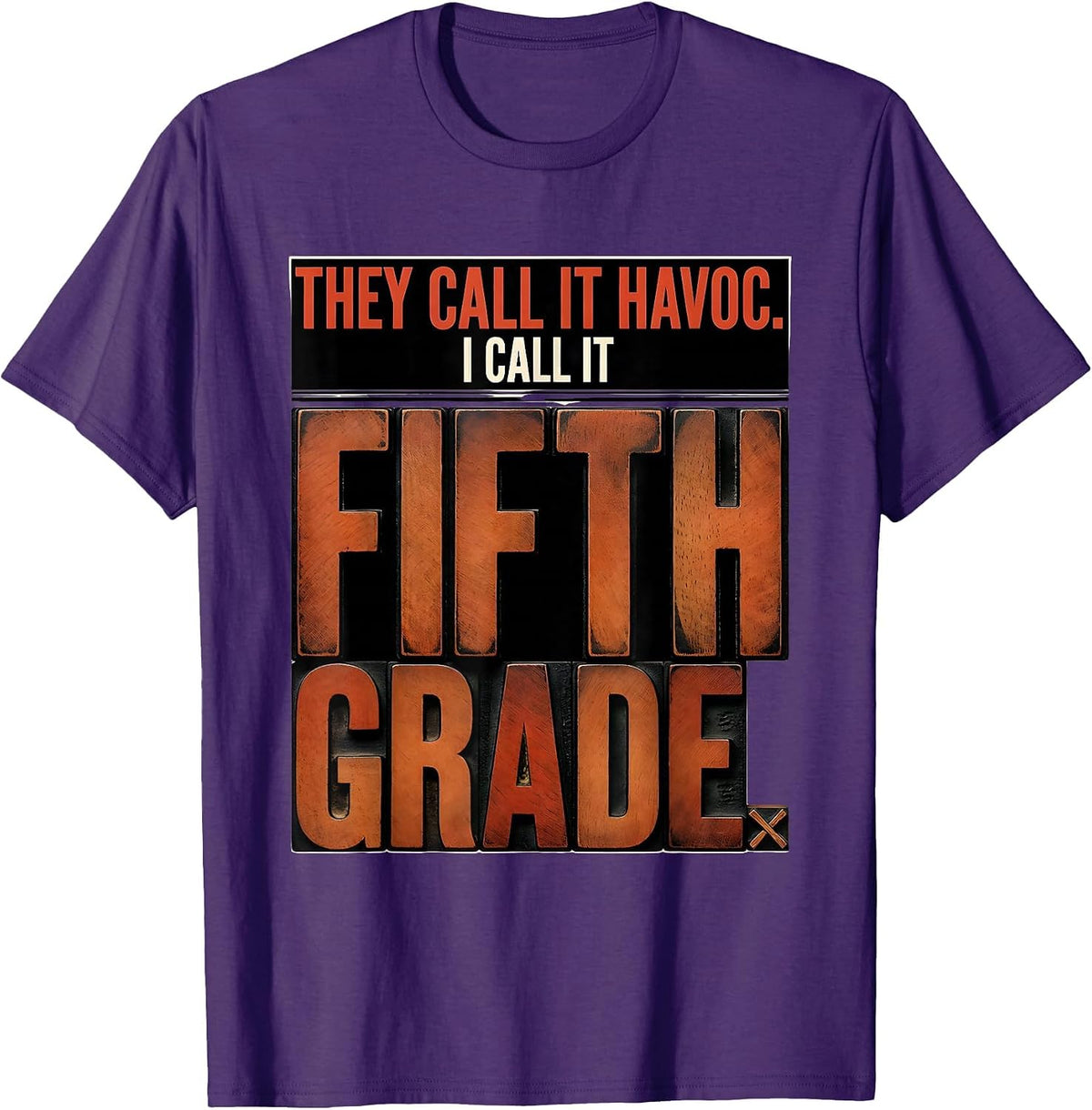 Men's They Call It Havoc I Call It Fifth Grade Teacher T-Shirt - Purple