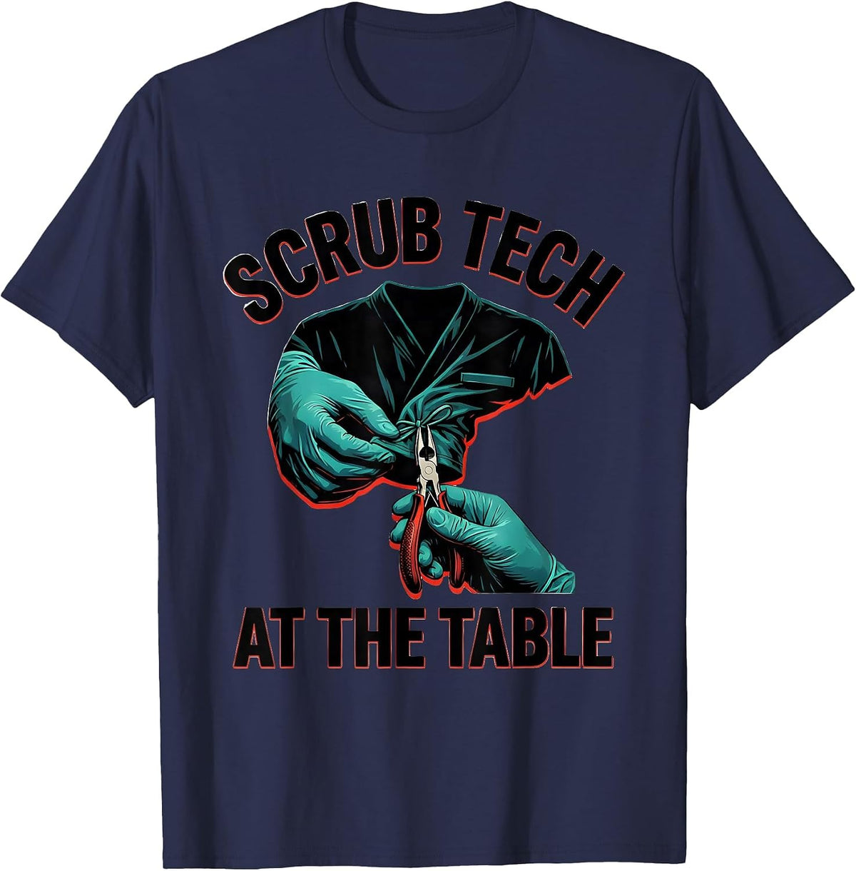Scrub Tech At The Table Funny Surgical Tech Occupational T-Shirt - Navy Blue