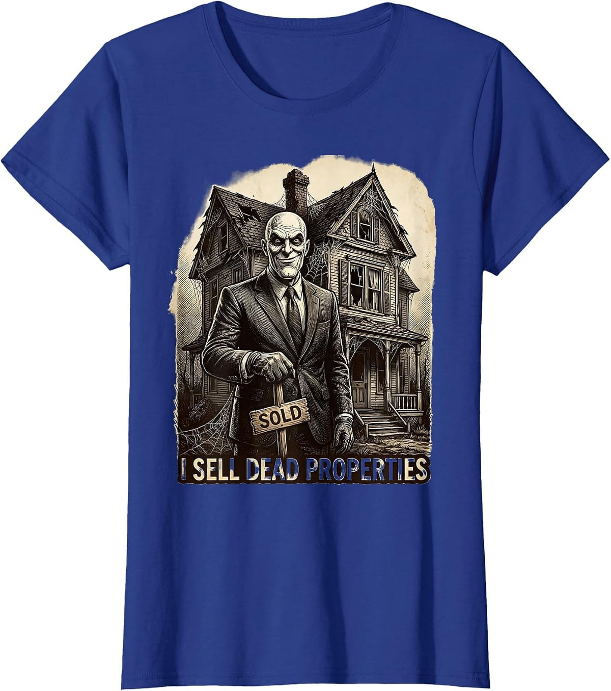 Women's I Sell Dead Properties Halloween Realtor Ghost T-Shirt - Royal Blue