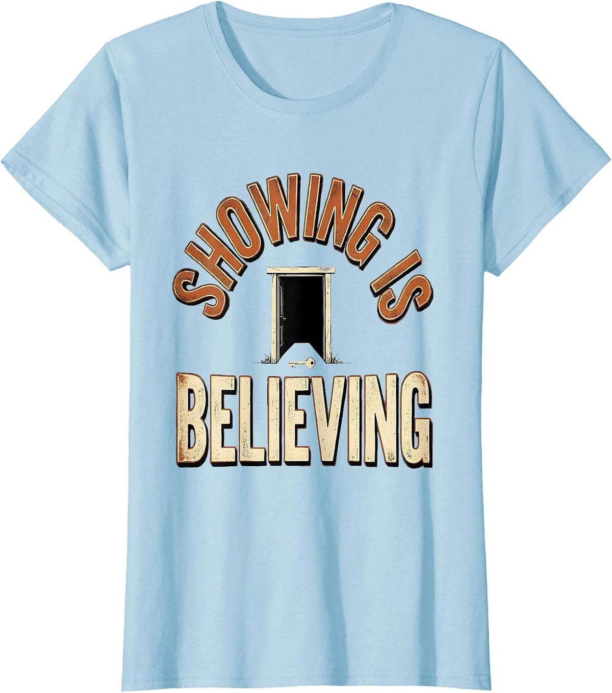 Women's Showing Is Believing Vintage Realtor Real Estate Agent Humor T-Shirt - Baby Blue