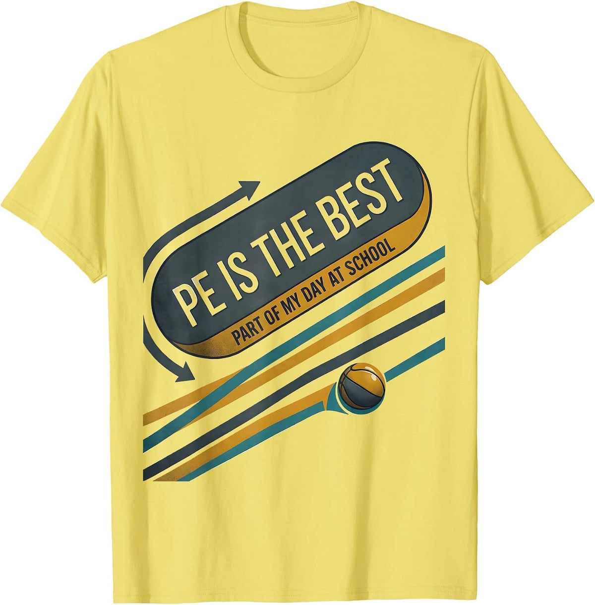Men's PE Is The Best Part Of My Day At School PE Teacher T-Shirt - Lemon Yellow
