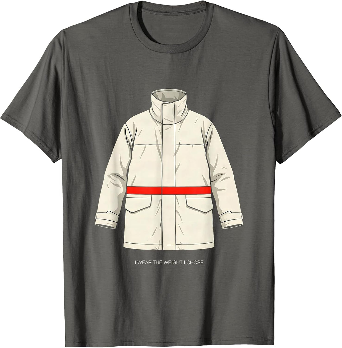 Men's I Wear The Weight I Chose Funny Firefighter Occupational T-Shirt - Asphalt Grey