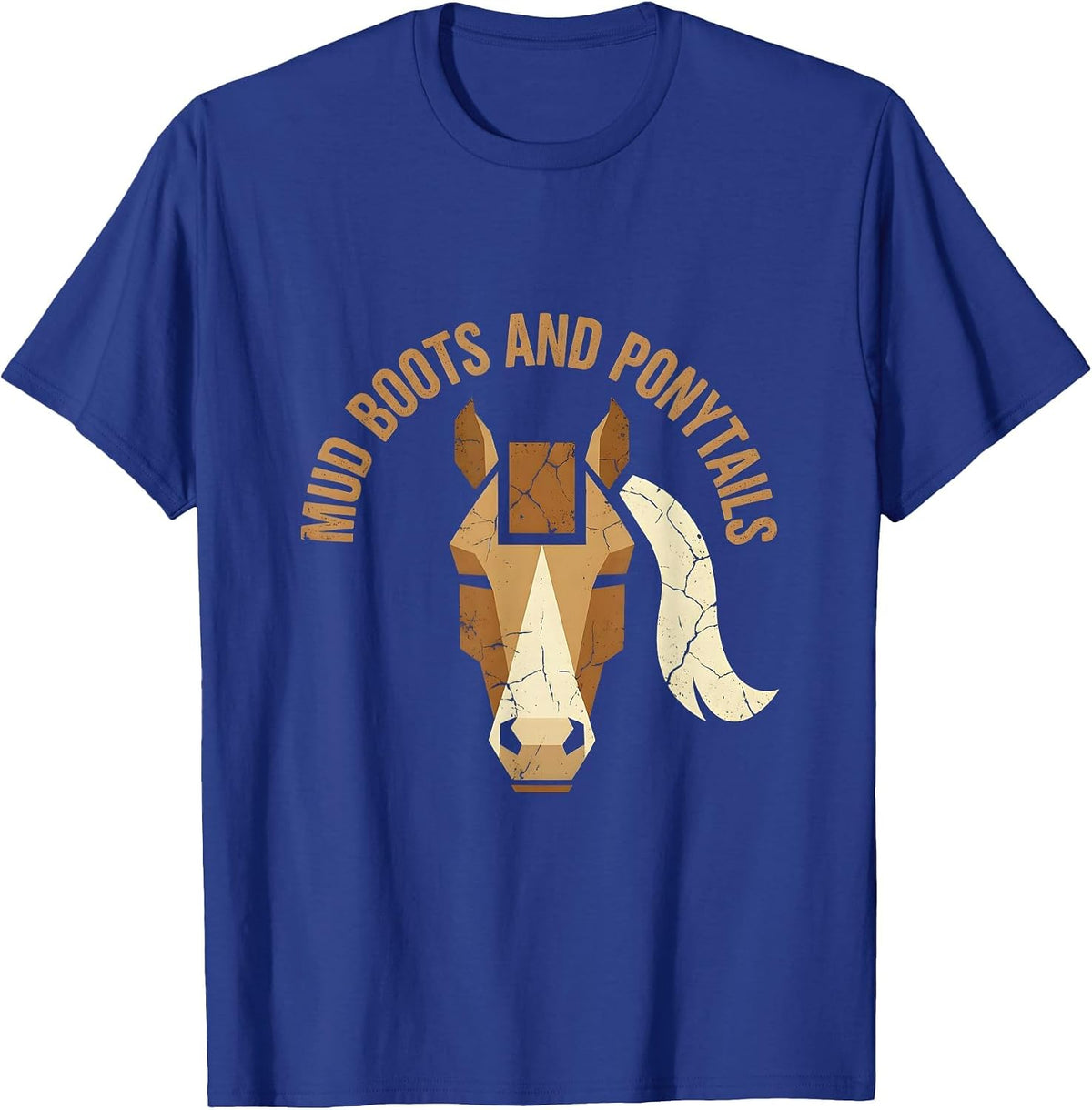 Mud Boots and Ponytails Equestrian Design T-Shirt - Royal Blue