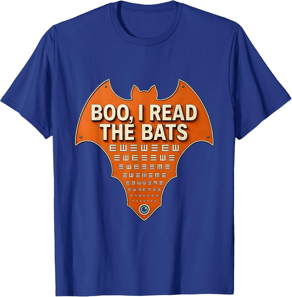Boo I Read The Bats Funny Optometrist Halloween Eye Doctor T-Shirt - Royal Blue