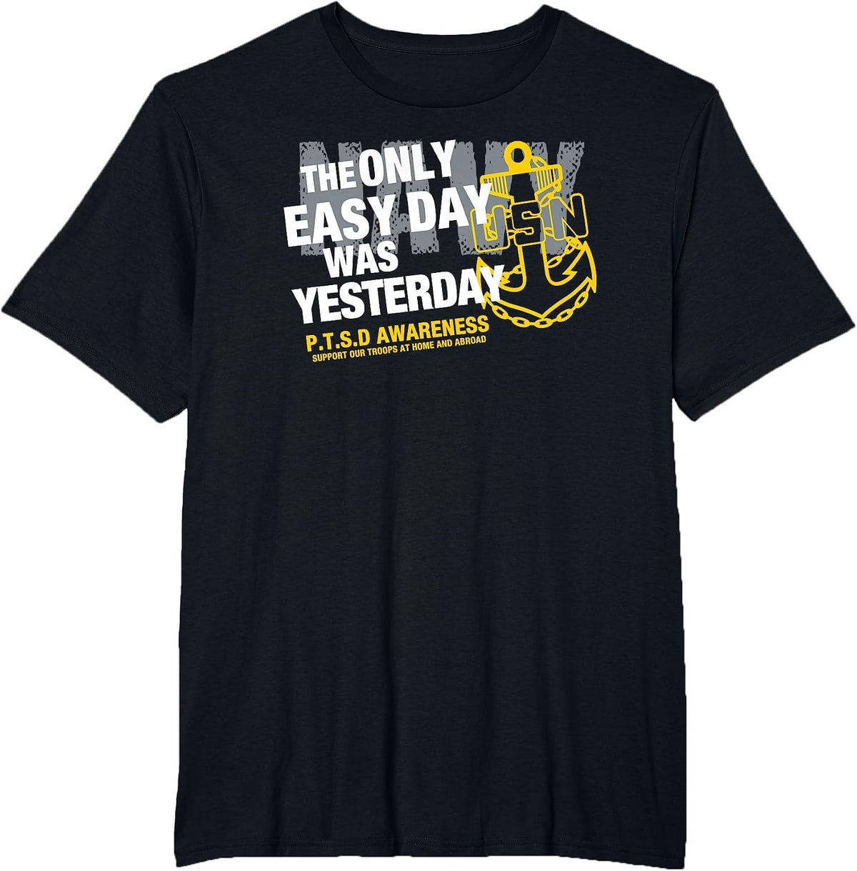 Navy - The Only Easy Day was Yesterday T-Shirt - Black