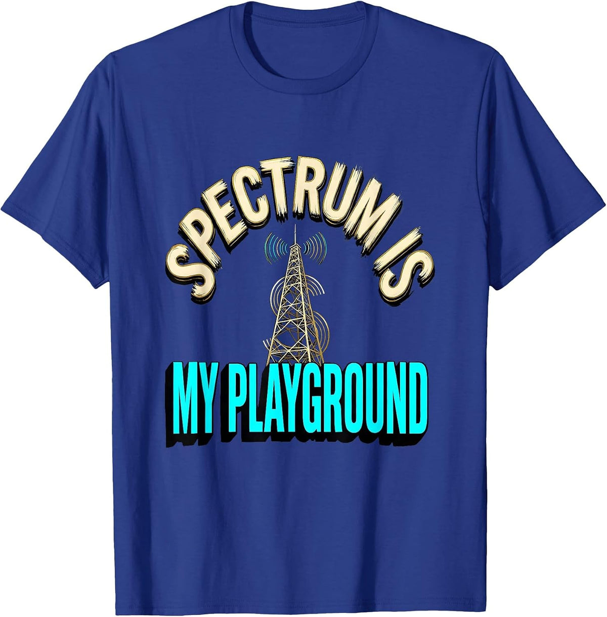 Men's Spectrum Is My Playground Funny Ham Radio Operator Hobbyist T-Shirt - Royal Blue