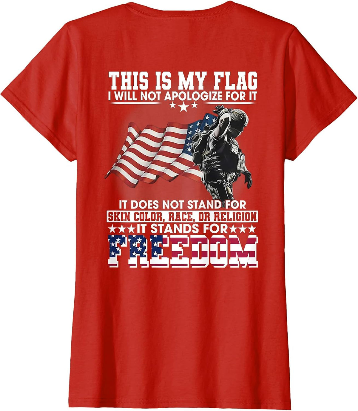 This is My Flag I Will Not Apologize for It (on Back) T-Shirt - Red