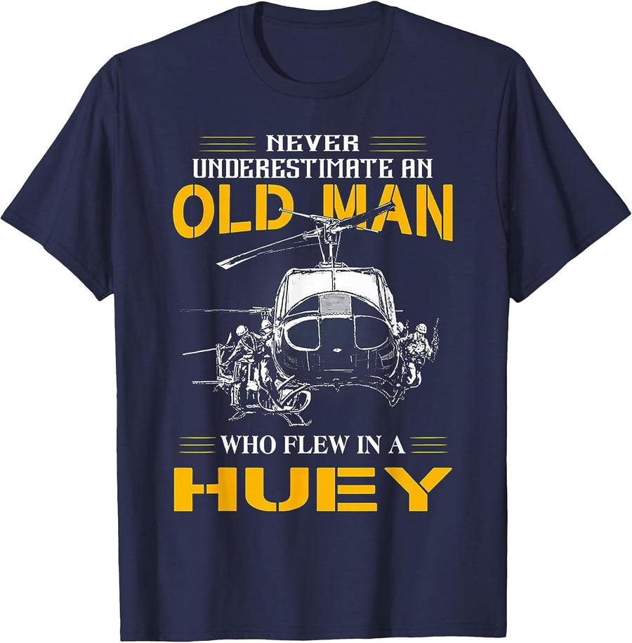 Never Underestimate an Old Man WHo Flew in A Huey T-Shirt - Navy Blue
