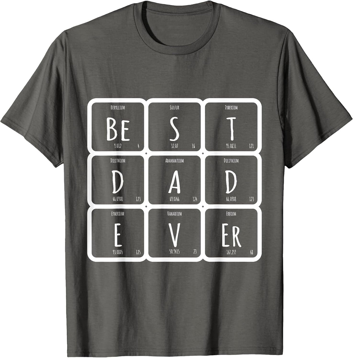 Science Nerd Outfit Best Dad Ever Periodic Element T-Shirt - Asphalt Grey