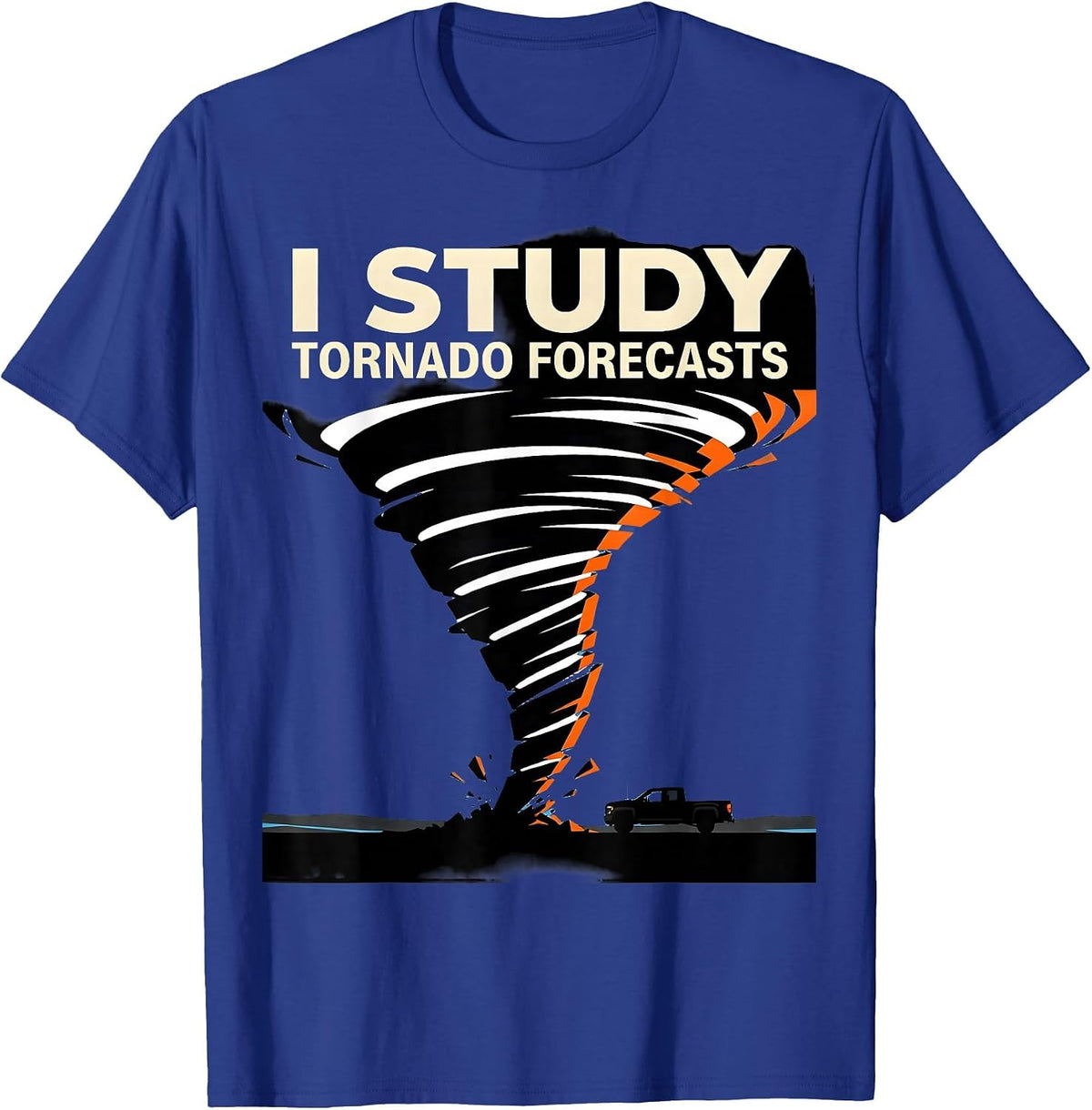 Men's I Study Tornado Forecasts Funny Storm Chaser Meteorology T-Shirt - Royal Blue
