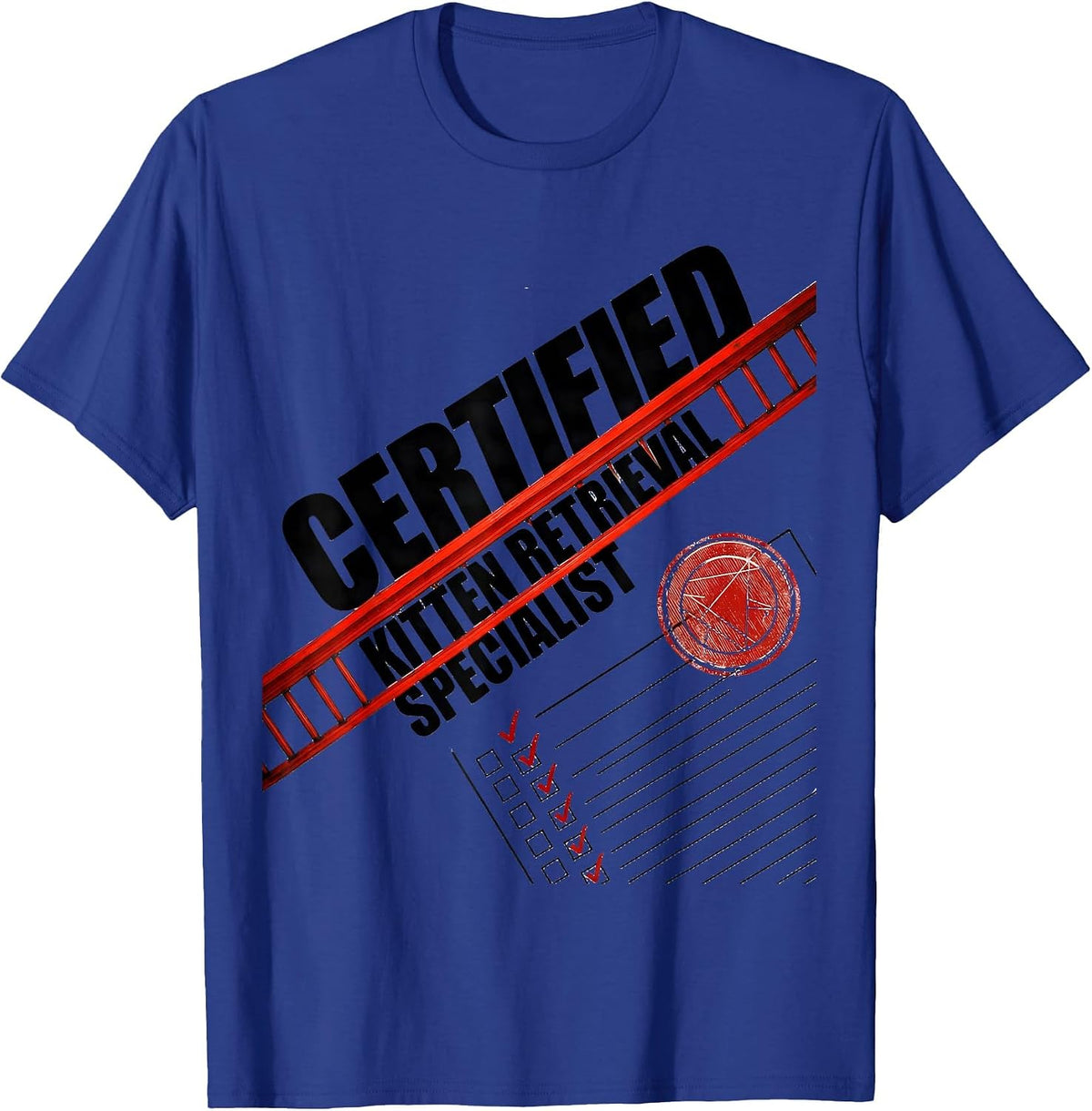 Certified Kitten Retrieval Specialist Funny Firefighter T-Shirt - Royal Blue