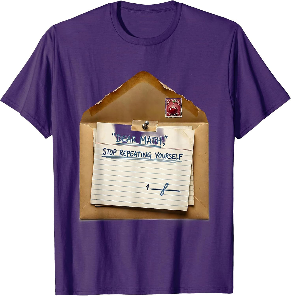 Men's Dear Math, Stop Repeating Yourself Funny Math Teacher Nerd T-Shirt - Purple