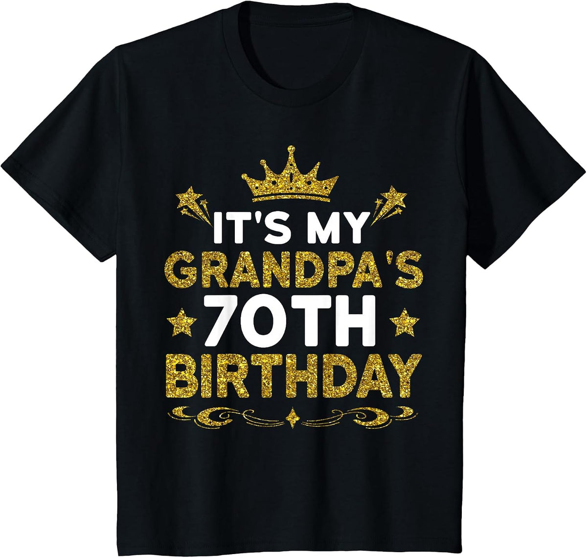 It's My Grandpa's 70th Birthday Happy Birthday 70 Years Old T-Shirt - Black