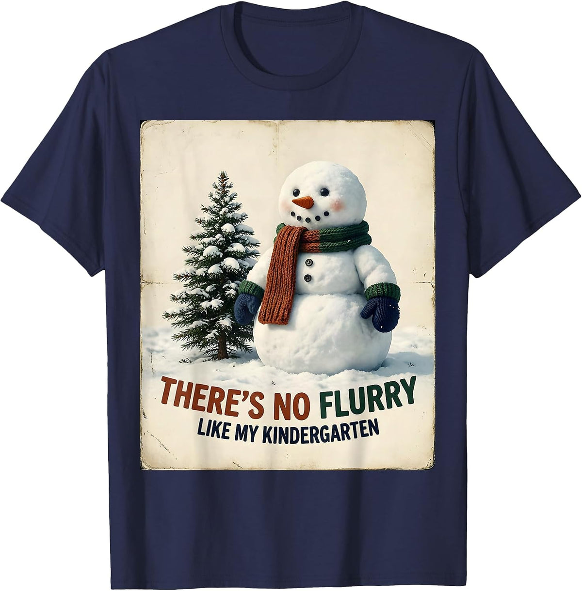 There's No Flurry Like My Kindergarten Vintage Teacher T-Shirt - Navy Blue