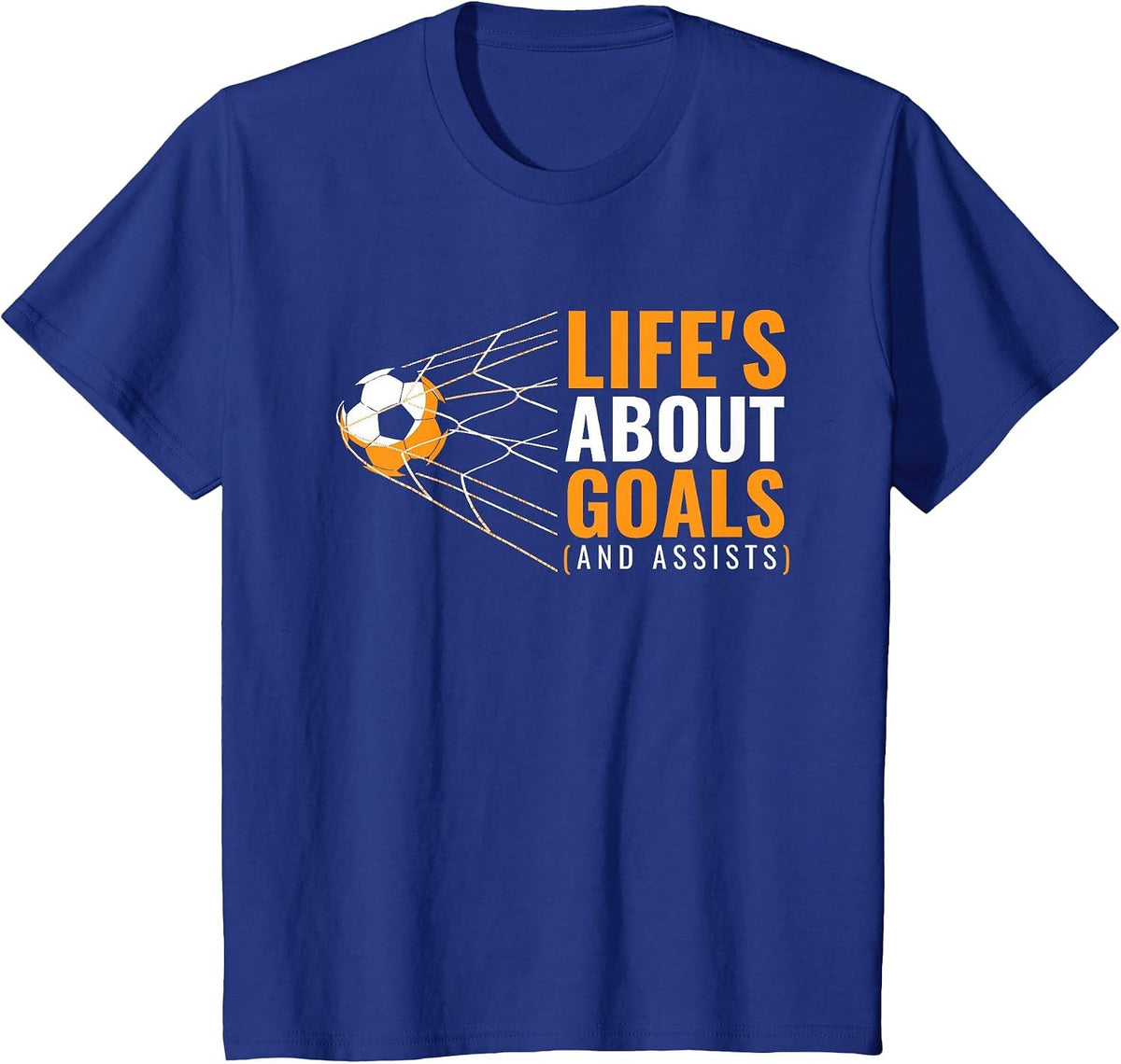 Life’s About Goals and Assists Funny Quote Youth Soccer T-Shirt - Royal Blue