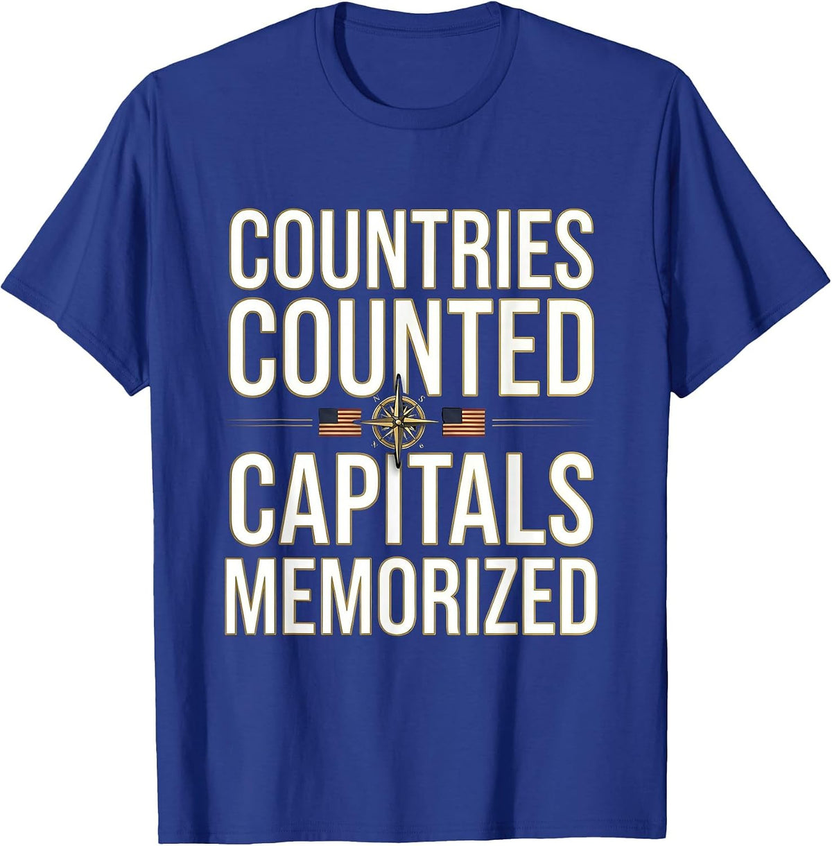 Countries Counted Capitals Memorized Geography Design T-Shirt - Royal Blue