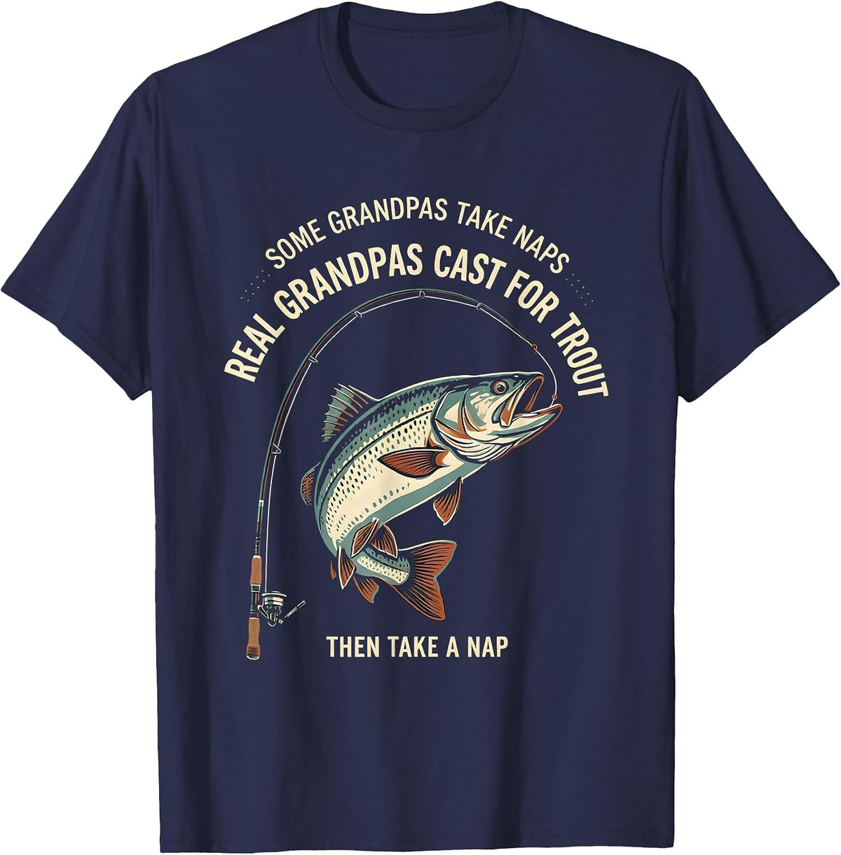 Some Grandpas Cast For Trout Funny Grandpa Gift T-Shirt - Navy Blue
