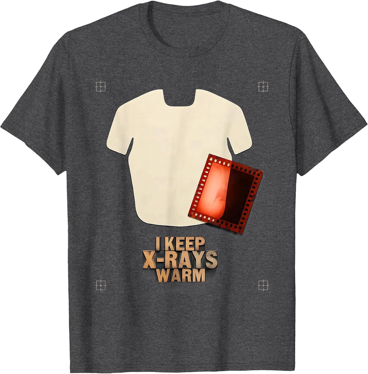 I Keep X-Rays Warm Funny Radiology Tech Rad Tech Gift T-Shirt - Dark Heather Grey