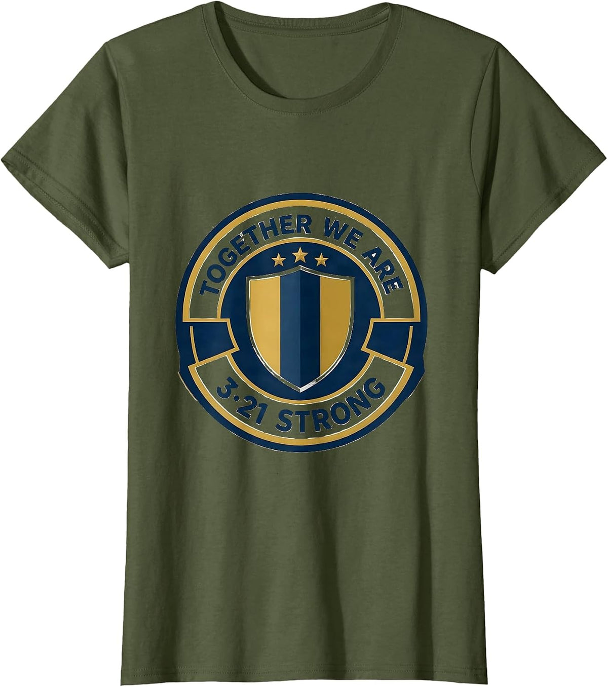 Women's Together We Are 321 Strong Down Syndrome Awareness Family T-Shirt - Olive Green
