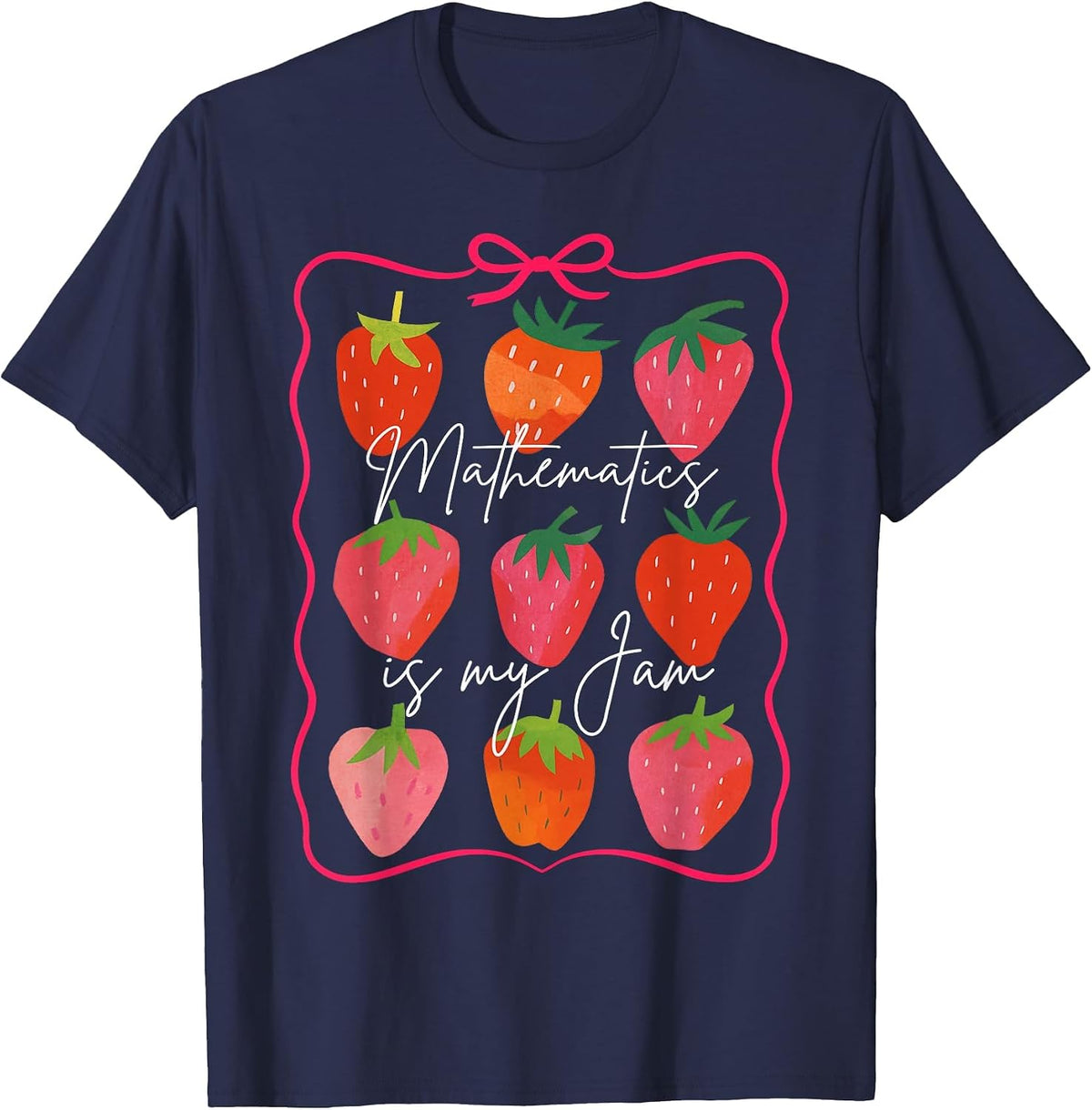 Math Teacher Math Lover Strawberry Mathematics is My Jam T-Shirt - Navy Blue