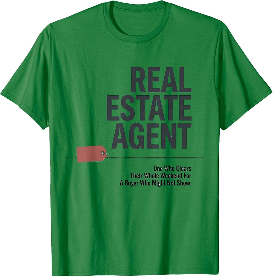 Men's Real Estate Agent Weekend Humor Gift T-Shirt - Kelly Green