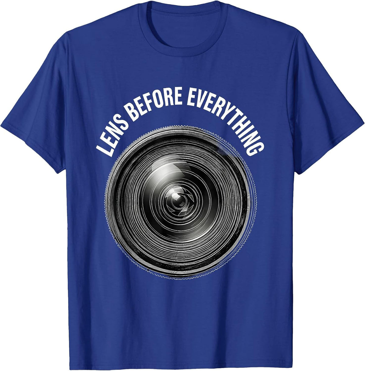 Lens Before Everything Photographer Design T-Shirt - Royal Blue
