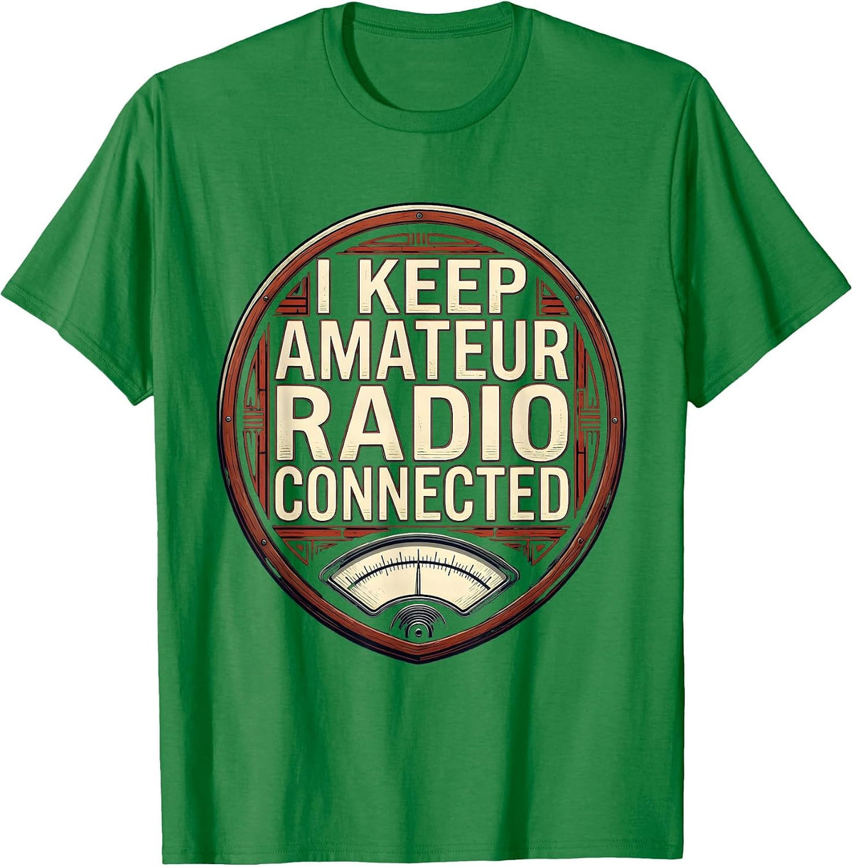 Men's I Keep Amateur Radio Connected Funny Ham Radio Operator T-Shirt - Kelly Green