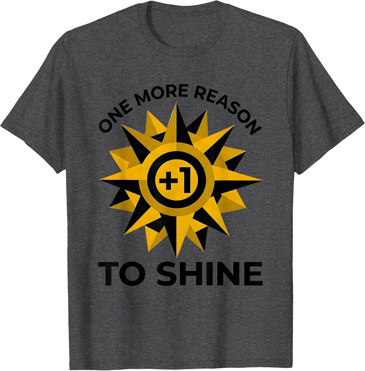 One More Reason To Shine Down Syndrome Awareness T-Shirt - Dark Heather Grey