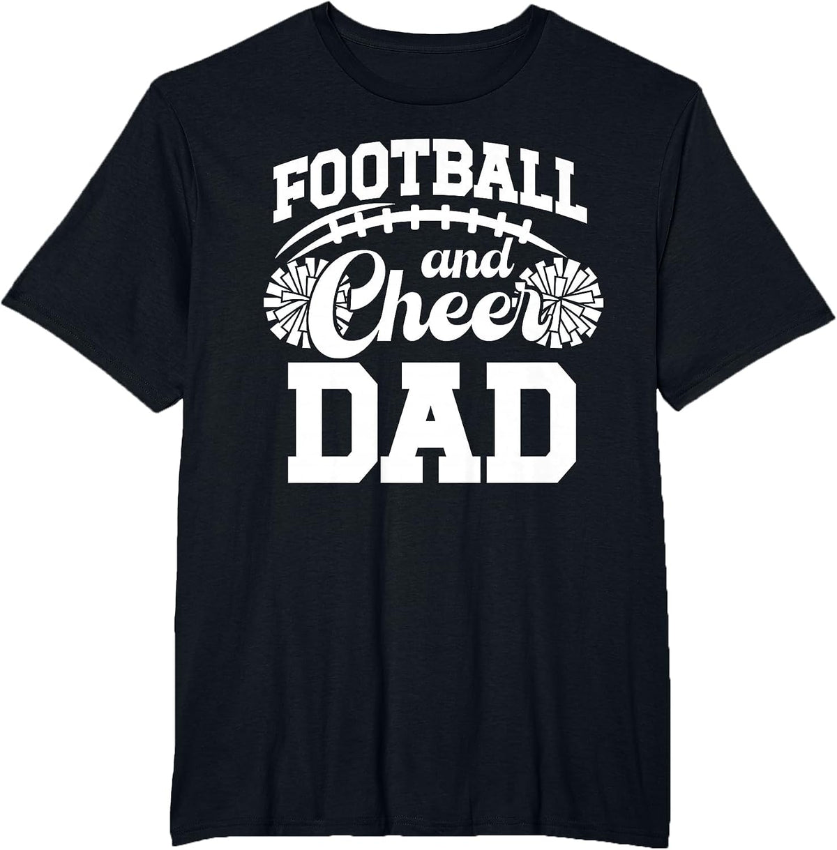 Football and Cheer Dad Cheerleader and Football Player Dad T-Shirt - Black