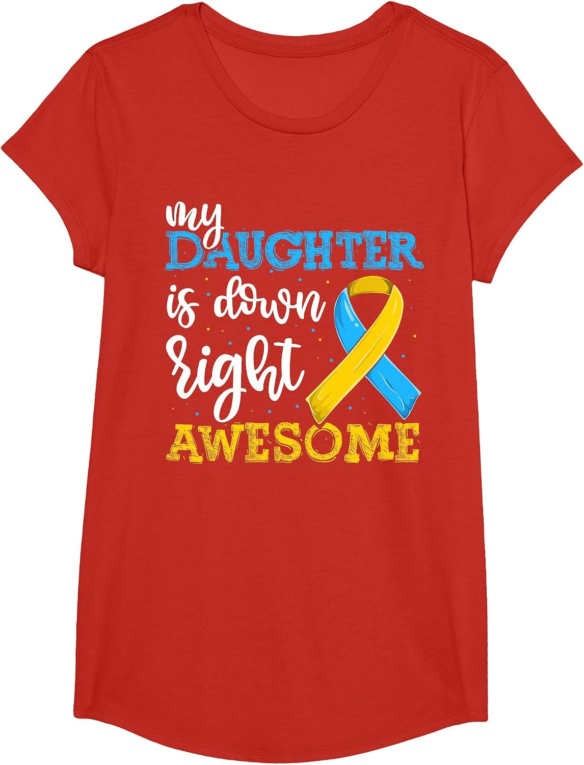 T21 Down Syndrome Daughter Trisomy Awareness Shirts Dad Mom T-Shirt - Girls Red