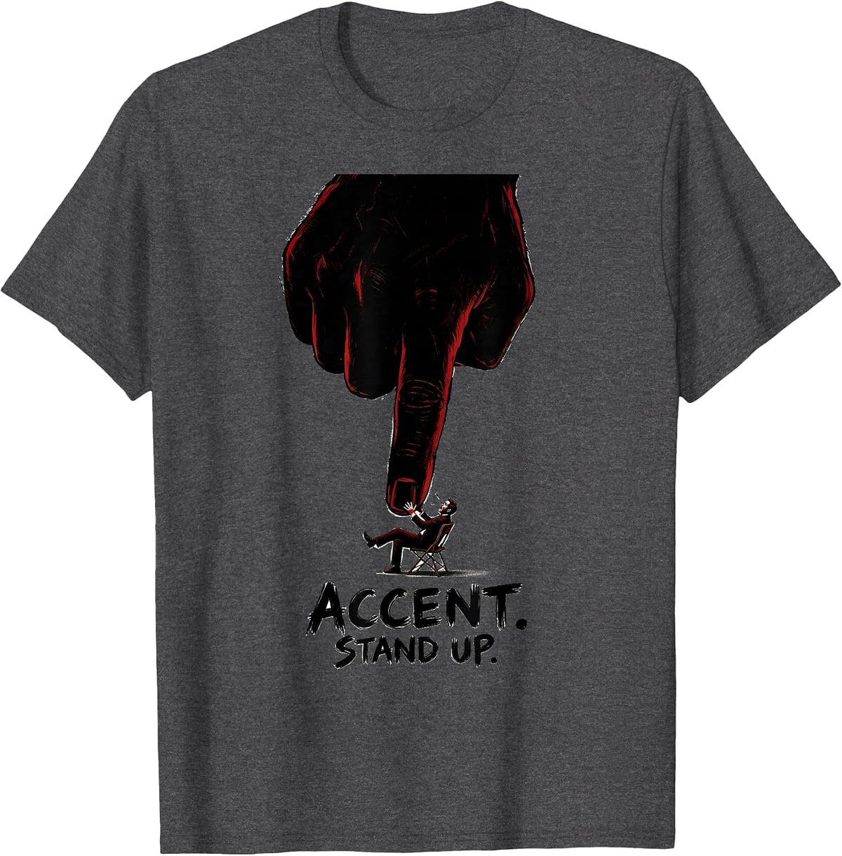 Men's Accent Stand Up Funny Musician Band Member Music Teacher T-Shirt - Dark Heather Grey