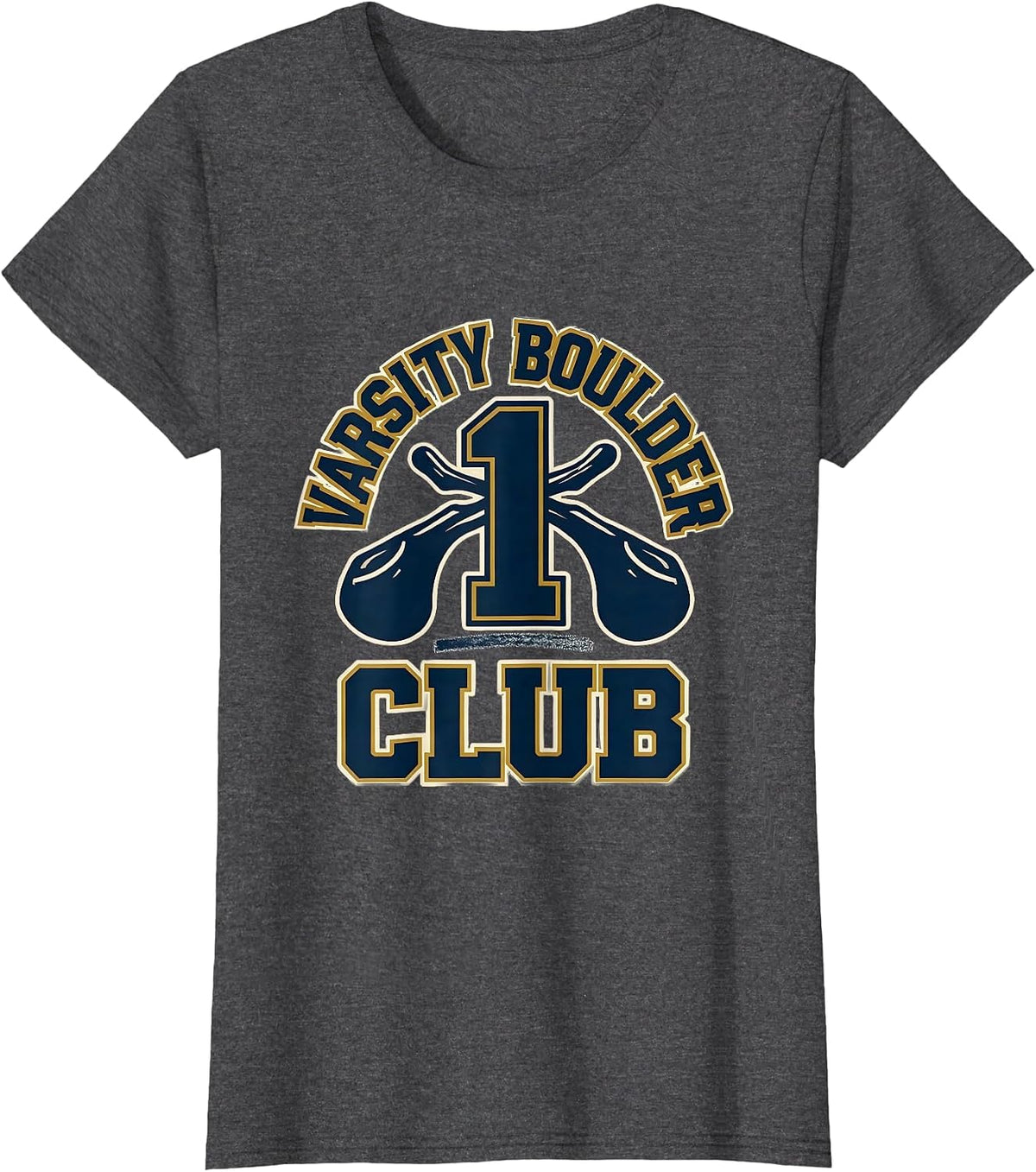 Women's Varsity Boulder Club Funny Rock Climbing Bouldering T-Shirt - Dark Heather Grey