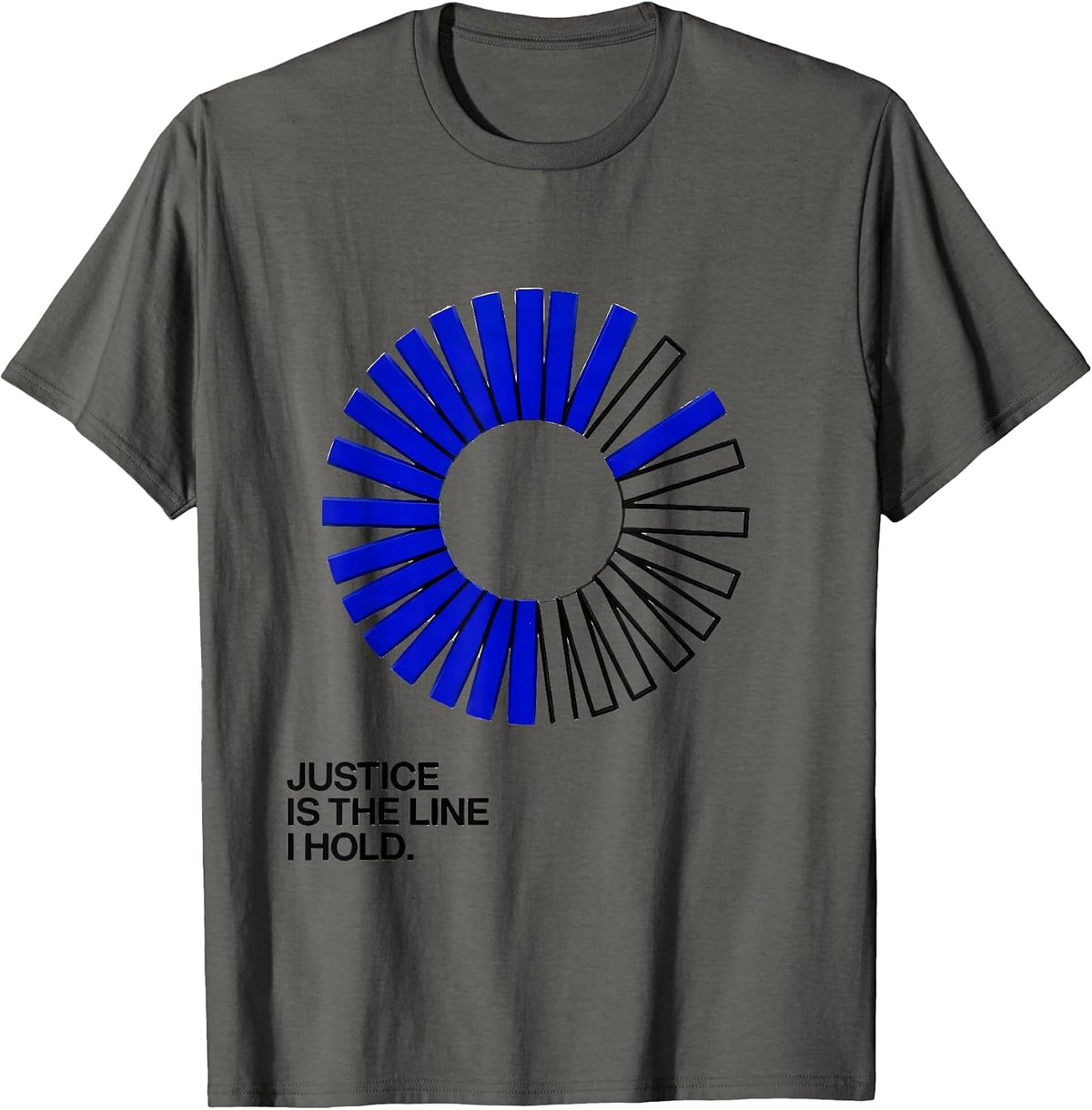 Justice Is the Line I Hold Stoic Philosophy Quote T-Shirt - Asphalt Grey