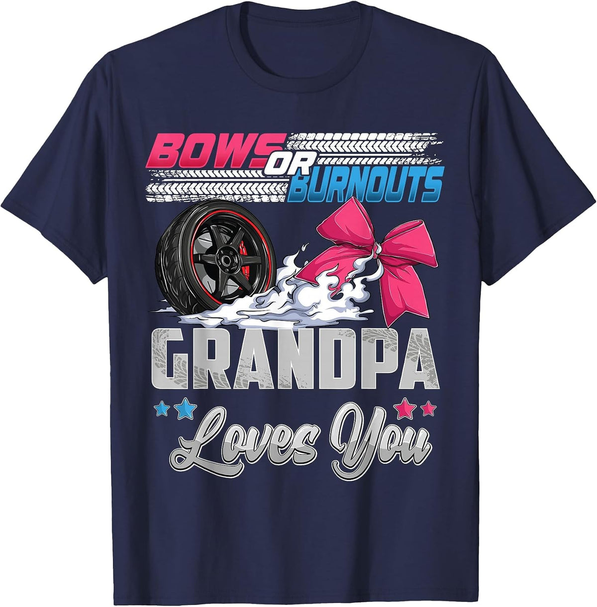 burnouts or Bows Gender Reveal Party Announcement Grandpa T-Shirt - Navy Blue