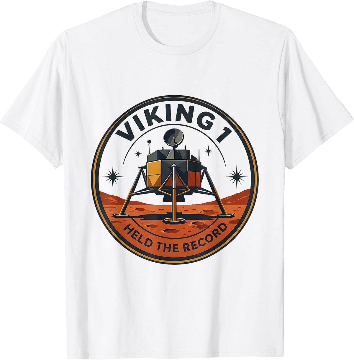 Men's Viking 1 Held The Record Funny Retro Space Program Astronomy T-Shirt - White