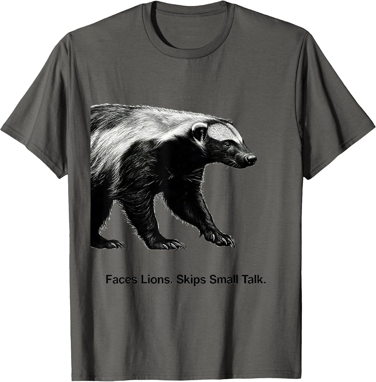 Men's Faces Lions Skips Small Talk Funny Honey Badger Wildlife T-Shirt - Asphalt Grey