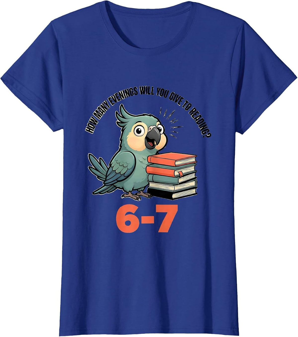 Women's How Many Evenings Will You Give To Reading? 6-7 Teacher T-Shirt - Royal Blue