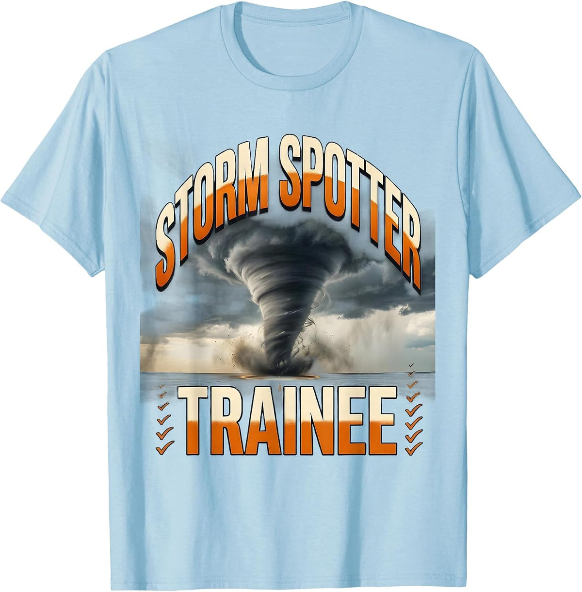 Men's Storm Spotter Trainee Funny Tornado Chaser Weather T-Shirt - Baby Blue