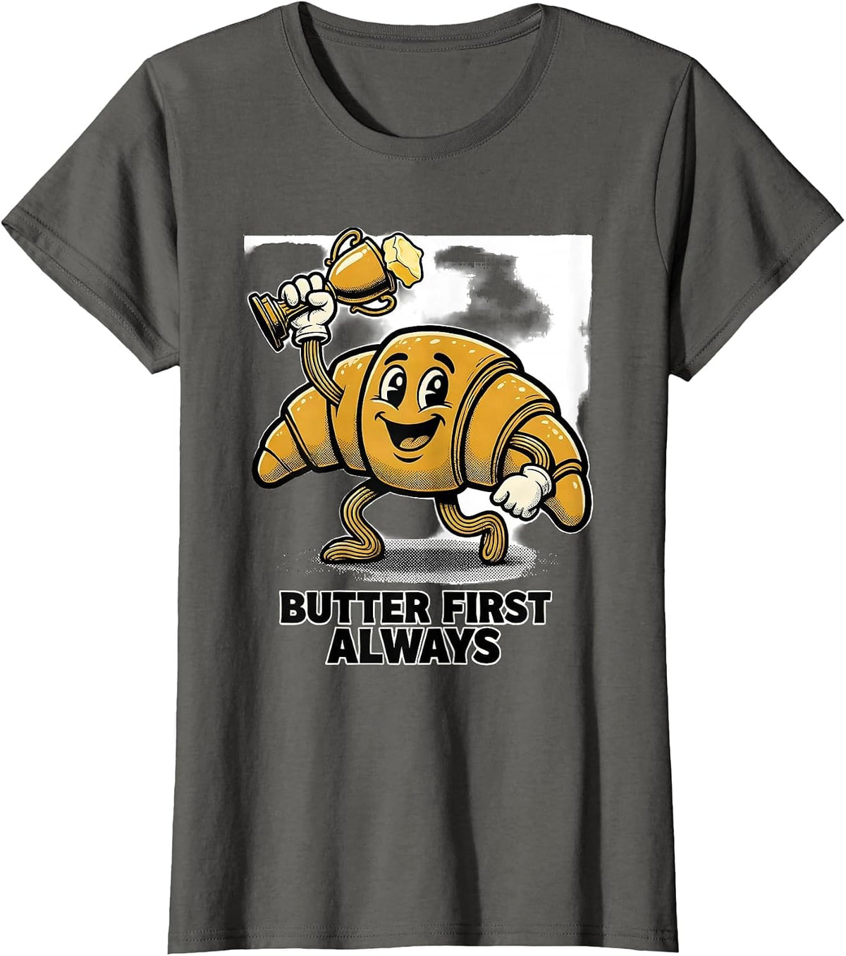 Women's Butter First, Always Retro Cartoon French Croissant Bakery T-Shirt - Asphalt Grey