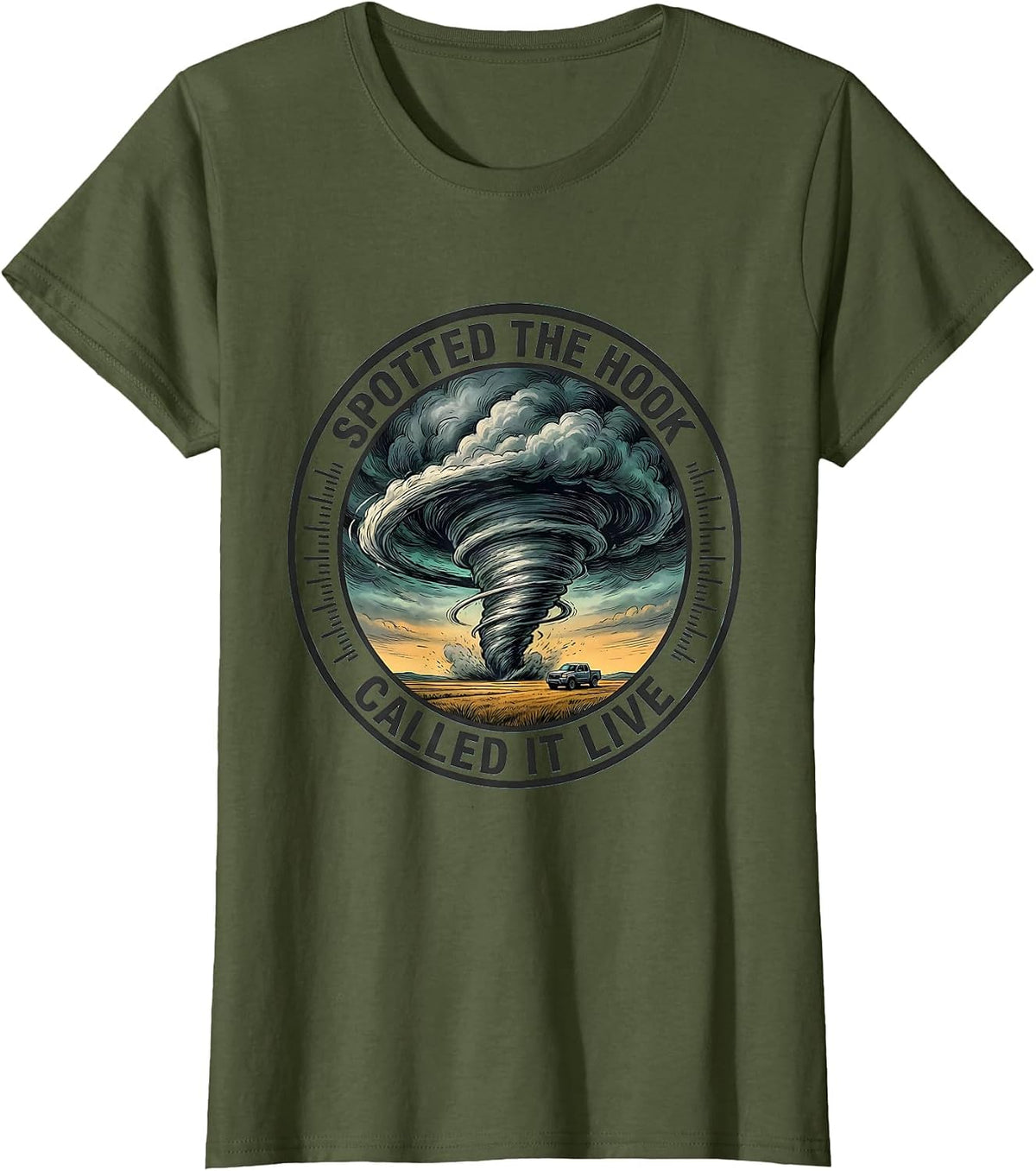 Women's Spotted the Hook, Called It Live Storm Chaser Tornado T-Shirt - Olive Green