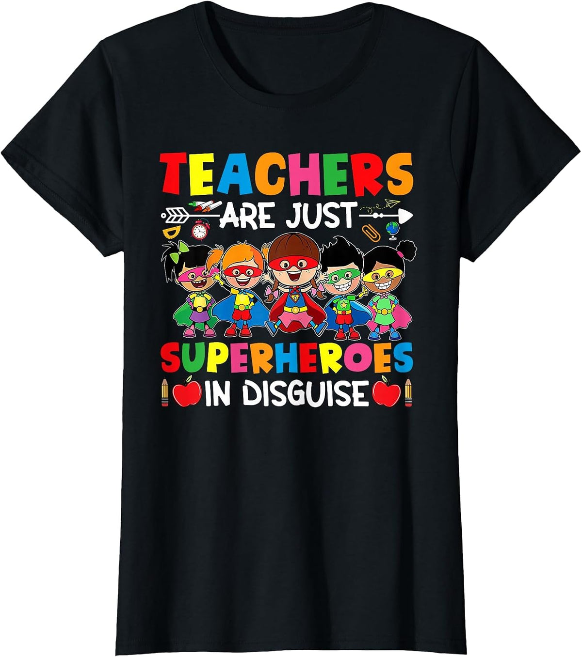 Teachers are Just Superheroes in Disguise Back to School T-Shirt - Black