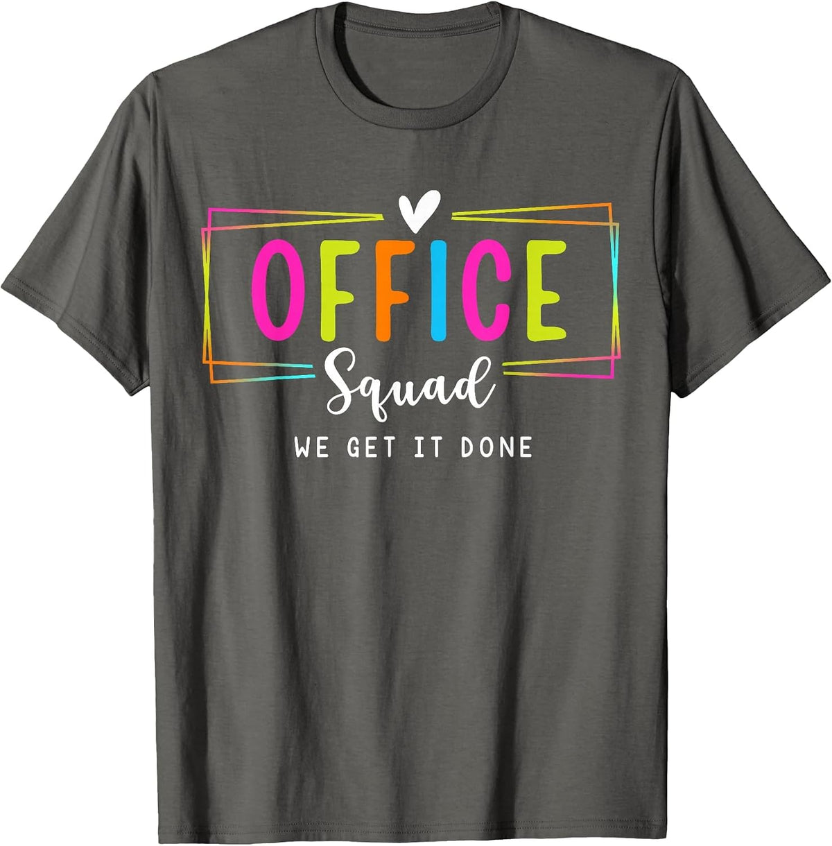 Office Squad We Get It Done Back to School Happy First Day T-Shirt - Asphalt Grey