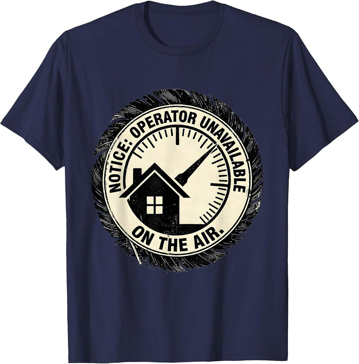 Men's Notice: Operator Unavailable, On The Air Funny Ham Radio T-Shirt - Navy Blue