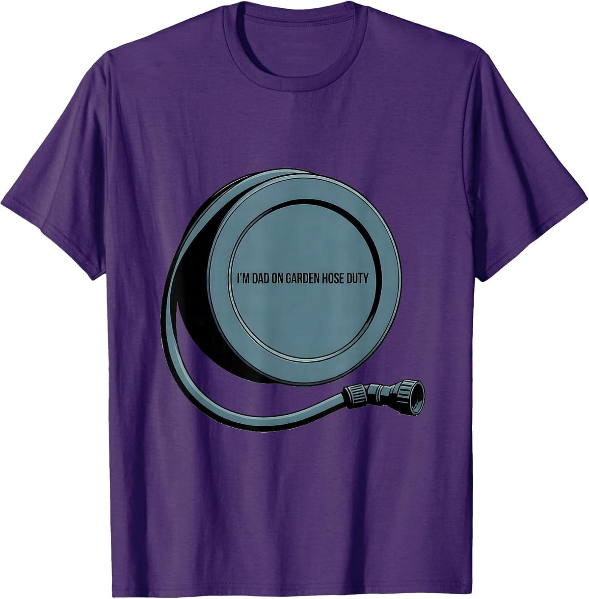I'm Dad On Garden Hose Duty Funny Dad Gift Birthday Humor T-Shirt - Purple