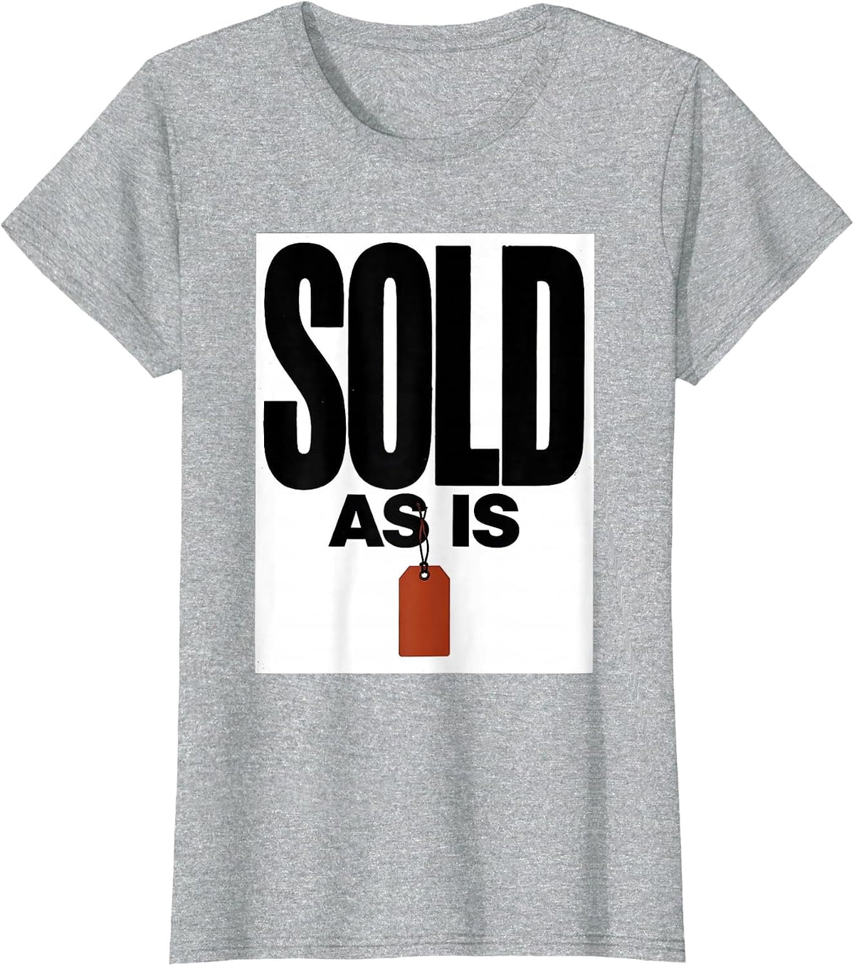 Women's Sold As Is Funny Realtor Real Estate Agent Gift T-Shirt - Heather Grey