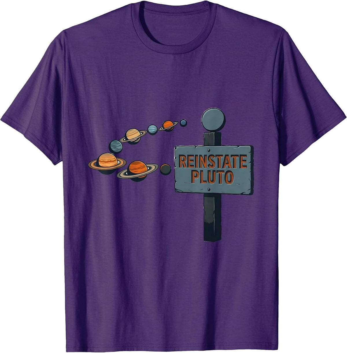 Men's Reinstate Pluto Funny Solar System Astronomy Space Science T-Shirt - Purple