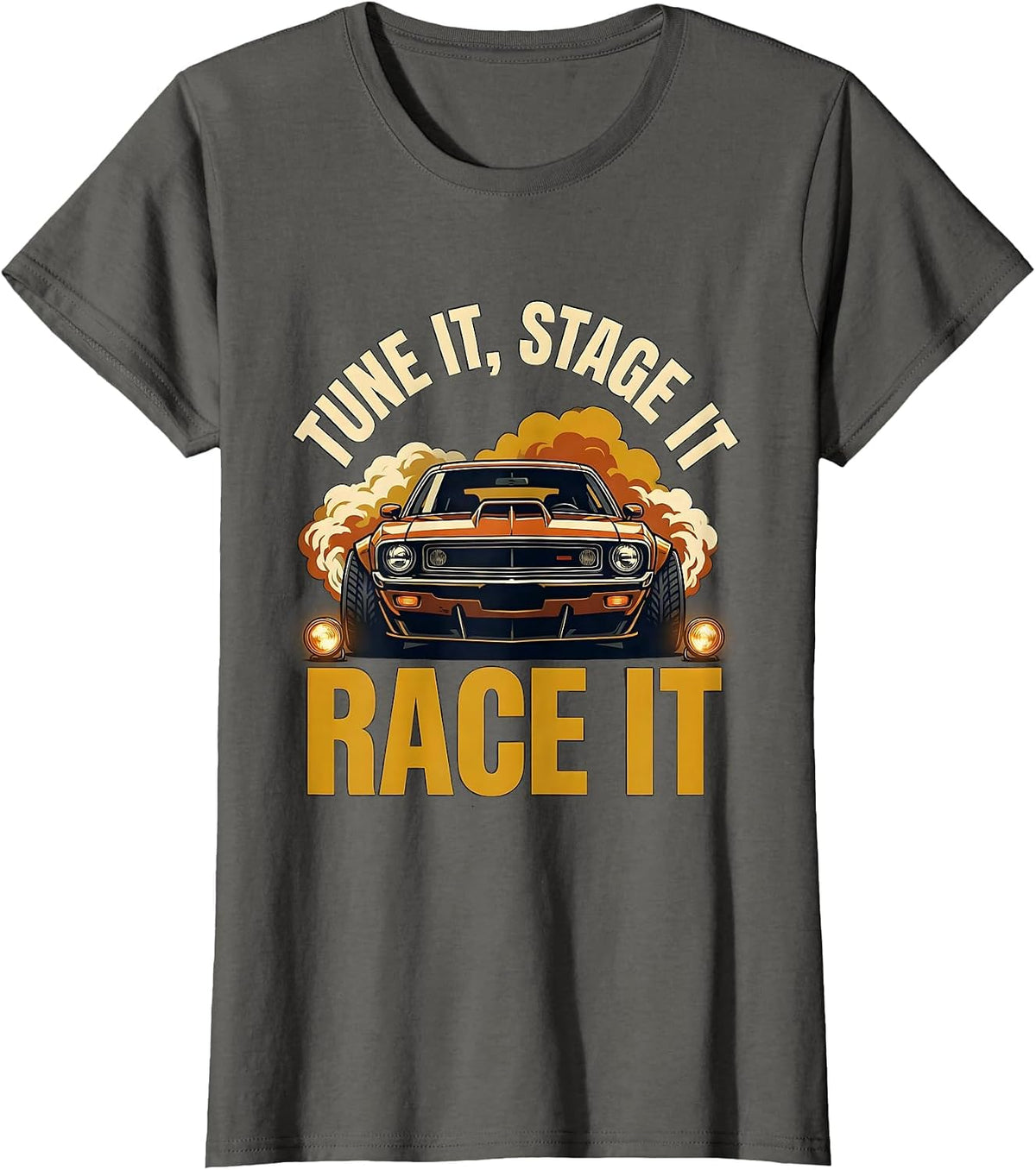 Women's Tune It, Stage It, Race It Classic Muscle Car Racing T-Shirt - Asphalt Grey