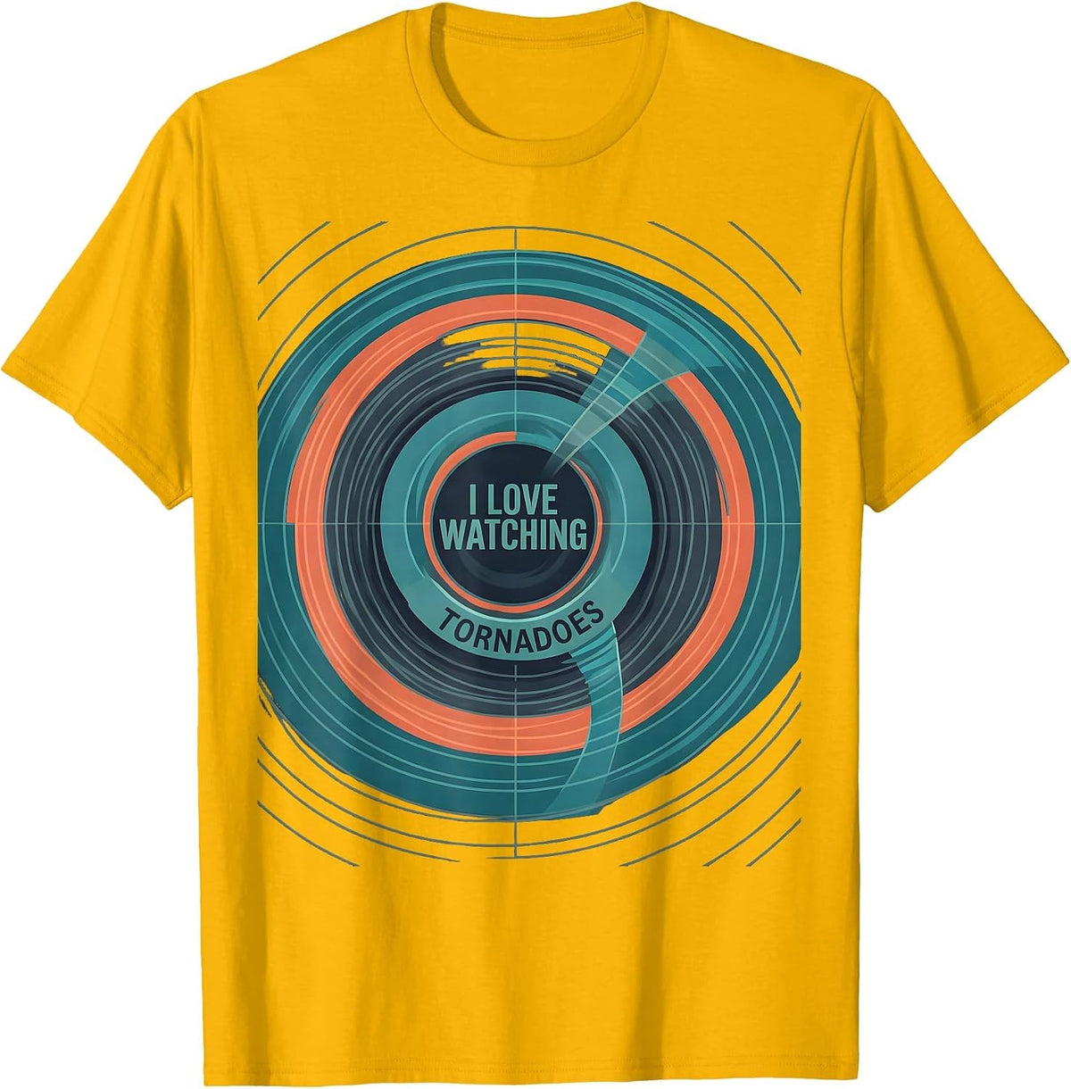 I Love Watching Tornadoes Funny Storm Chaser Meteorology T-Shirt - Golden Yellow